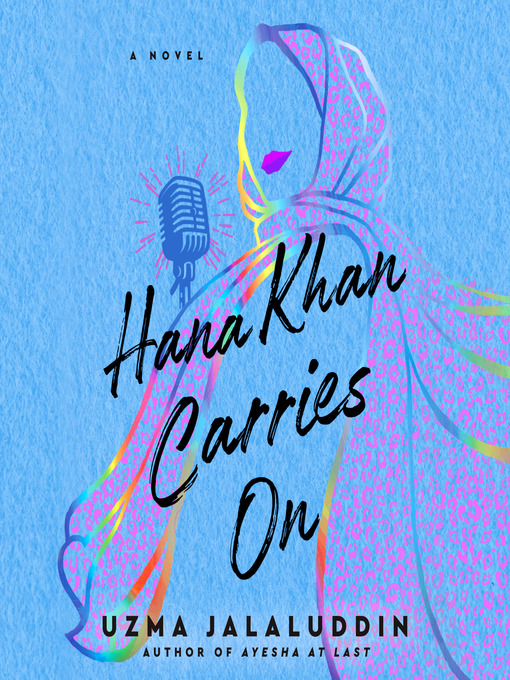 Title details for Hana Khan Carries On by Uzma Jalaluddin - Wait list